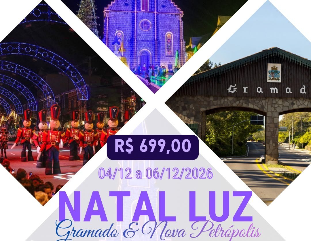Natal Luz • Gramado & Nova Petrópolis